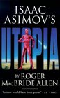 Isaac Asimov's  Utopia