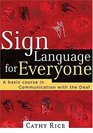 Sign Language for Everyone  A Basic Course in Communication with the Deaf