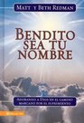 Bendito sea tu nombre Adorando a Dios en el camino marcado por el sufrimiento