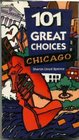 101 Great Choices Chicago