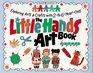 The Little Hands Art Book/Exploring Arts  Crafts With 2To 6YearOlds