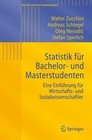 Statistik fr Bachelor und Masterstudenten Eine Einfhrung fr Wirtschafts und Sozialwissenschaftler