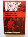 The Origins of the Cultural Revolution The Great Leap Forward 195860 v 2