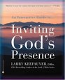 Inviting God's Presence An Interactive Guide
