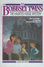 The Haunted House Mystery