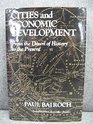 Cities and Economic Development From the Dawn of History to the Present