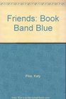 Friends Book Band Blue