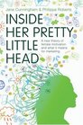 Inside Her Pretty Little Head A New Theory of Female Motivation and What It Means for Marketing