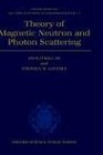 Theory of Magnetic Neutron and Photon Scattering