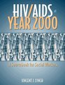 HIV/AIDS at Year 2000 A Sourcebook for Social Workers