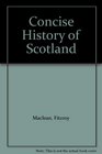 Concise History of Scotland