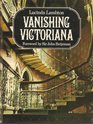 Vanishing Victoriana