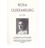 Rosa Luxemburg A life
