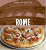 WilliamsSonoma Rome Authentic Recipes Celebrating the Foods Of the World