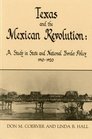 Texas and the Mexican Revolution a Study in State