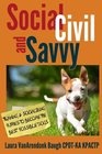 Social Civil and Savvy Training  Socializing Puppies to Become the Best Possible Dogs