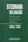 Stedman's Medical Dictionary English to Spanish and Spanish to English Diccionario de Ciencias Medicas Stedman Bilingue Espanol y Ingles y Ingles y Espanol