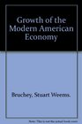 Growth of the Modern American Economy