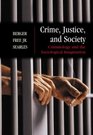 Crime Justice and Society Criminology and the Sociological Imagination  with Free PowerWeb