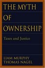 The Myth of Ownership Taxes and Justice