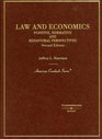 Law and Economics Positive Normative and Behavioral Perspectives