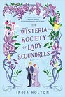 The Wisteria Society of Lady Scoundrels (Dangerous Damsels, Bk 1)
