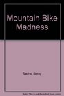 Mountain Bike Madness
