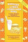 Burgers 'n Fries 'n Cinnamon Buns  LowFat Meatless Versions of Fast Food Favorites
