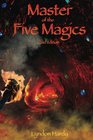 Master of the Five Magics, 2nd edition (Magic by the Numbers) (Volume 1)