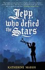 Jepp Who Defied the Stars