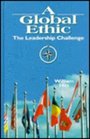 A Global Ethic The Leadership Challenge