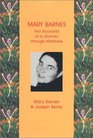 Mary Barnes Two Accounts of a Journey Through Madness