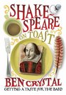Shakespeare on Toast Ben Crystal
