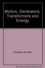 Motors Generators Transformers and Energy