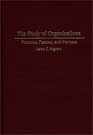 The Study of Organizations Positions Persons and Patterns