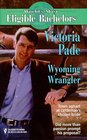 Wyoming Wrangler (Ranching Family, Bk 7) (World's Most Eligible Bachelors, No 9)