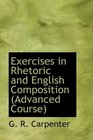 Exercises in Rhetoric and English Composition