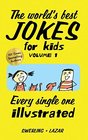 The world's best jokes for kids Volume 1