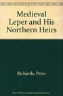Medieval Leper and His Northern Heirs