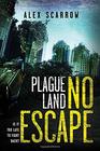 Plague Land No Escape