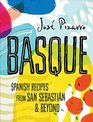 Basque Spanish recipes from San Sebastian  Beyond