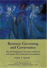 Between Governing and Governance On the Emergence Function and Form of Europe's PostNational Constellation