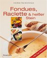 Fondues Raclette und heier Stein