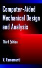 ComputerAided Mechanical Design and Analysis