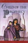 Child of the Prophecy (Sevenwaters, Bk 3)