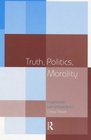 Truth Politics Morality  Pragmatism and Deliberation