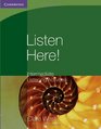 Listen Here Intermediate Listening Activities with Key