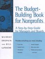 The BudgetBuilding Book for Nonprofits  A StepbyStep Guide for Managers and Boards