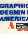 Graphic Design in America A Visual Language History