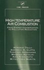 High Temperature Air Combustion From Energy Conservation to Pollution Reduction